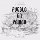 Pueblo en pánico Audiobook