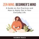 Zen Mind, Beginner's Mind Audiobook