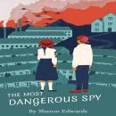 The Most Dangerous Spy Audiobook