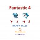 Fantastic 4 Happy Tales Audiobook