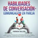 Habilidades de conversación + Comunicación en pareja 2 en 1 Audiobook