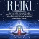 Reiki: Heal Yourself & Others With Reiki Audiobook