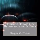 things that Go Bump in the Night Audiobook
