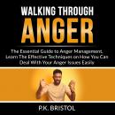 Walking Through Anger Audiobook