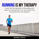 Running Is My Therapy Audiobook