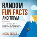 Random Fun Facts and Trivia Audiobook