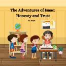The Adventures of Isaac: Honesty and Trust Audiobook
