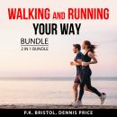 Walking and Running Your Way Bundle, 2 in 1 Bundle Audiobook