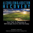 Alcoholism & Addiction Recovery: Volume 2 Audiobook