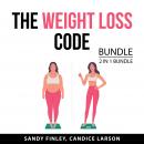 The Weight Loss Code Bundle, 2 in 1  Bundle Audiobook