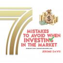 7 Mistakes To Avoid When Investing In The Market Audiobook