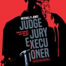 Judge, Jury, Executioner Audiobook