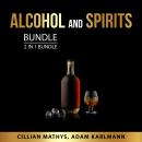 Alcohol and Spirits Bundle, 2 in 1 Bundle: Bartender's Book and Wine Bible Audiobook