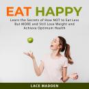 Eat Happy Audiobook