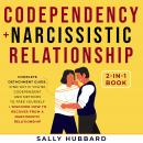Codependency + Narcissistic Relationship 2-in-1 Book Audiobook