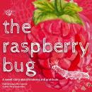 The Raspberry Bug Audiobook