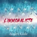 [French] - L'Immoraliste Audiobook