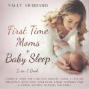 First Time Moms + Baby Sleep 2-in-1 Book Audiobook