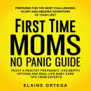 First Time Mom No Panic Guide Audiobook