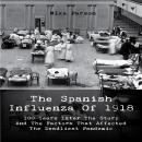 The Spanish Influenza Of 1918 Audiobook