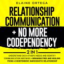 Relationship Communication + No More Codependency 2-in-1 Audiobook