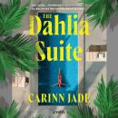 Dahlia Suite: A Novel Audiobook
