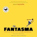 Fantasma (Ghost Spanish Edition) Audiobook