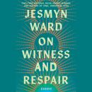 Cover of On Witness and Respair: Essays