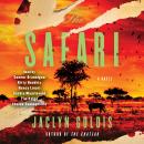 The Safari: A Novel Audiobook