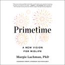 Primetime: A New Vision for Midlife Audiobook