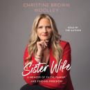 Sister Wife: A Memoir of Faith, Family, and Finding Freedom Audiobook