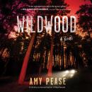 Wildwood: A Novel Audiobook