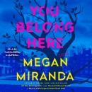 You Belong Here: A Novel Audiobook