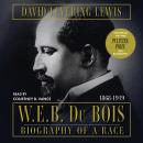 W.E.B. Du Bois: Biography of a Race, 1868-1919 Audiobook