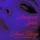 American Spirits: A Novel Audiobook