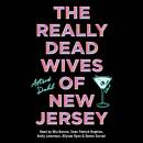 The Really Dead Wives of New Jersey Audiobook