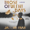 Cover of Those Opulent Days