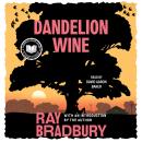 Dandelion Wine: A Novel Audiobook