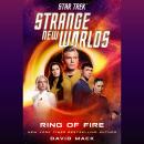 Star Trek: Strange New Worlds: Ring of Fire Audiobook