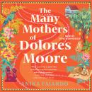 Many Mothers of Dolores Moore Audiobook