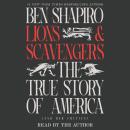 Lions and Scavengers: The True Story of America (and Her Critics) Audiobook