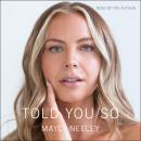 Cover of Told You So
