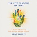 Cover of The Five Seasons Method: A Gentle Path Toward Emotional and Spiritual Balance