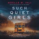 Cover of Such Quiet Girls