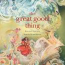 The Great Good Thing Audiobook