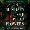 Cover of On Sundays She Picked Flowers