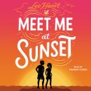 Meet Me at Sunset Audiobook