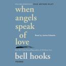 When Angels Speak of Love Audiobook