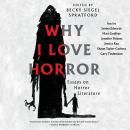 Cover of Why I Love Horror