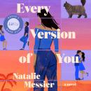 Cover of Every Version of You: A Novel